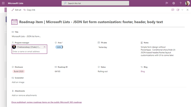 A Microsoft Lists form configured with a custom header (the calendar icon plus text incorporating Title field), a custom layout (expanded left-to-right to show more), and a custom footer (here adding a link to a related site). Small meta-note: this is the list item from our internal roadmap list to track this exact roadmap feature and Chakkaradeep is our lead PM.