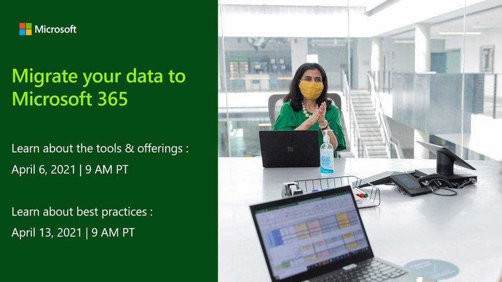 Migrate your data into Microsoft 365 - two upcoming webinars.