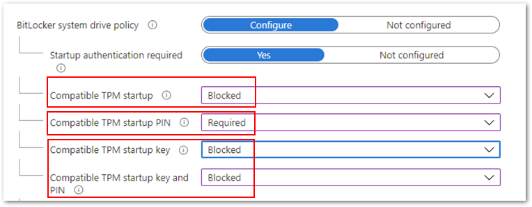 Compatible TPM startup PIN to Required and the remaining settings to Blocked.