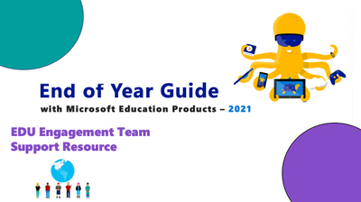 End of Year Guides for Educators and IT Admins