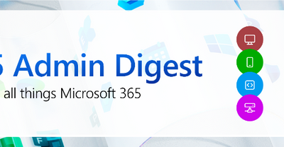 Microsoft 365 Admin Monthly Digest – July 2023