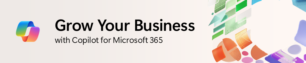 Grow your Business with Copilot for Microsoft 365 – August 2024