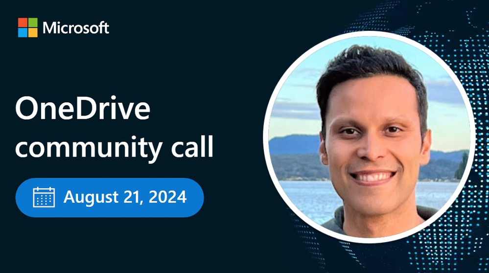 OneDrive community call | August 2024 | Join in