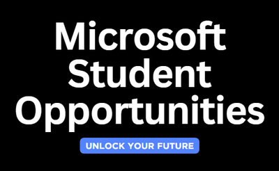 Unlock Your Future with Microsoft Student Opportunities